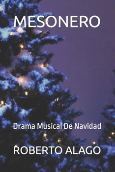 Paperback Mesonero: Drama Musical De Navidad [Spanish] Book