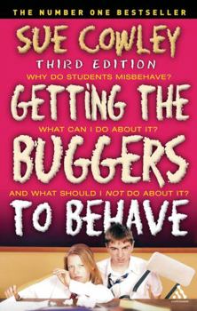 Paperback Getting the Buggers to Behave Book