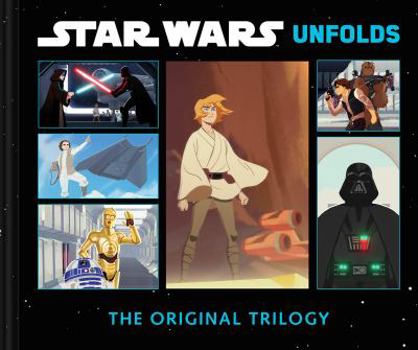 Hardcover Star Wars Unfolds: The Original Trilogy Book