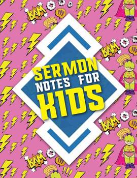 Sermon Notes for Kids: Sermon Books, Sermon Workbook, Sermon Log Book, Sermon Notebook Leather, Church Sermon Notes, Cute Super Hero Cover