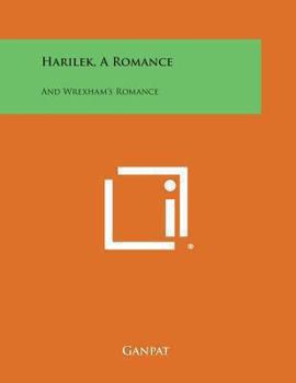 Paperback Harilek, a Romance: And Wrexham's Romance Book