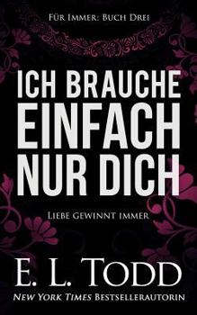 Paperback Ich brauche einfach nur Dich [German] Book