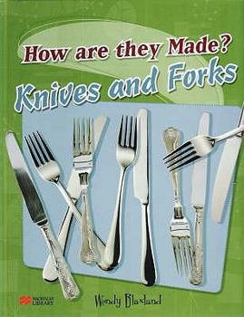 Knives and Forks - Book  of the How Are They Made?