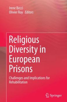 Paperback Religious Diversity in European Prisons: Challenges and Implications for Rehabilitation Book