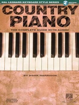 Paperback Country Piano - The Complete Guide with Online Audio!: Hal Leonard Keyboard Style Series Book
