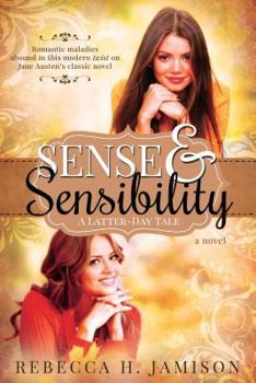 Paperback Sense and Sensibility: A Latter-Day Tale Book