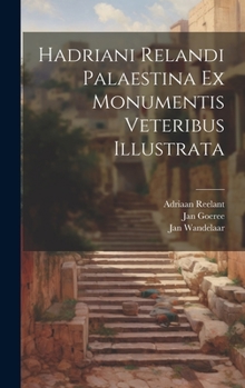 Hardcover Hadriani Relandi Palaestina ex monumentis veteribus illustrata [Latin] Book