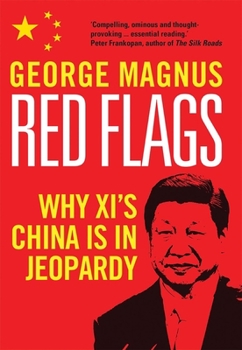 Hardcover Red Flags: Why Xi's China Is in Jeopardy Book