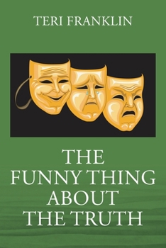 Paperback The Funny Thing about the Truth Book