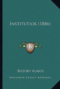 Paperback Institutiok (1886) Book