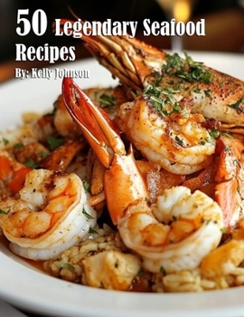 Paperback 50 Legendary Seafood Recipes Book