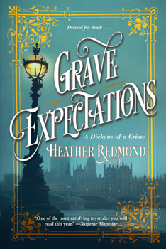 Grave Expectations - Book #2 of the A Dickens of a Crime
