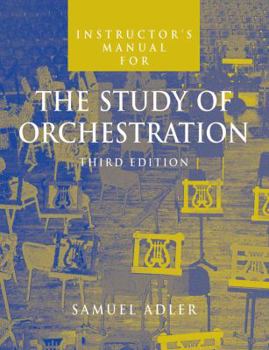 Paperback The Study of Orchestration Instructor's Manual Book