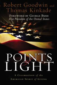 Hardcover Points of Light: A Celebration of the American Spirit of Giving Book