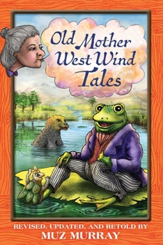 Paperback Old Mother West Wind Tales Book