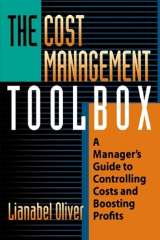 Paperback The Cost Management Toolbox: A Manager's Guide to Controlling Costs and Boosting Profits Book