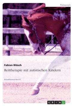 Paperback Reittherapie mit autistischen Kindern [German] Book