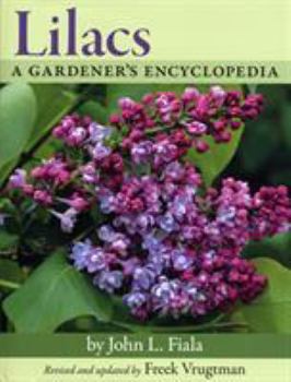 Hardcover Lilacs: A Gardener's Encyclopedia Book