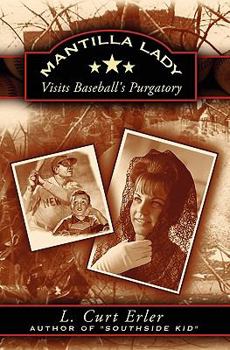 Paperback Mantilla Lady: Visits Baseball's Purgatory Book