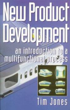 Paperback New Product Development: An Introduction to a Multi-Functional Process Book