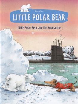 Hardcover Little Polar Bear and the Submarine Book