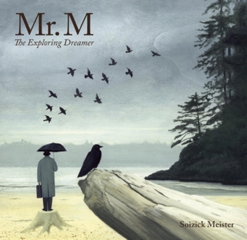 Mr. M: The Exploring Dreamer - Book  of the Mr. M