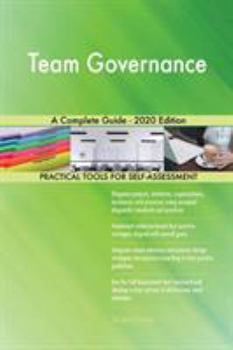 Paperback Team Governance A Complete Guide - 2020 Edition Book