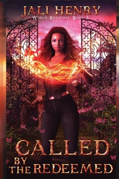 Called by the Redeemed: Young Adult Dark Urban Fantasy - Book #3 of the World Breacher