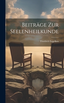Hardcover Beiträge zur Seelenheilkunde [German] Book