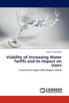 Paperback Viability of Increasing Water Tariffs and its Impact on Users Book