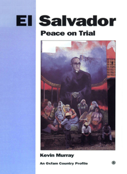 Paperback El Salvador: Peace on Trial Book