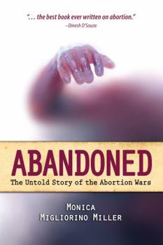 Hardcover Abandoned: The Untold Story of the Abortion Wars Book