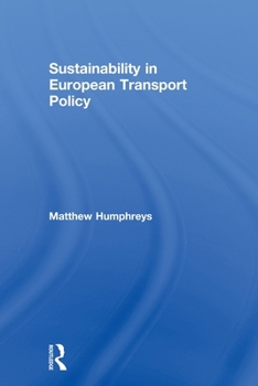 Paperback Sustainability in European Transport Policy Book