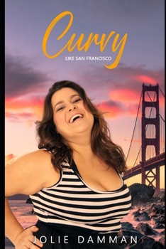 Paperback Curvy Like San Francisco: A BBW Alpha Male Romance Book