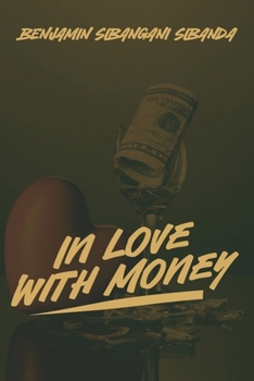 Paperback In Love with Money: A Sequel to When Freedom Came Book