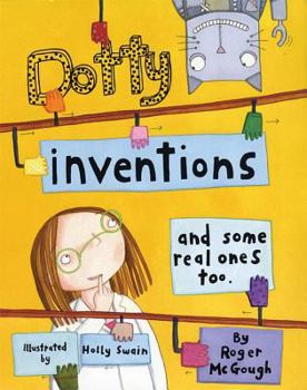 Hardcover Dotty Inventions: And Some Real Ones Too Book