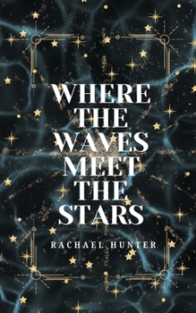 Paperback Where the Waves Meet the Stars Book