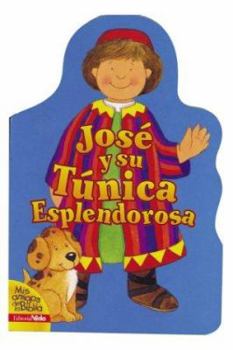 Hardcover MIS Amigos de La Biblia Jose y La Tunica Book