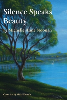 Hardcover Silence Speaks Beauty Book
