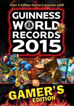 Paperback Guinness World Records 2015 Gamer's Edition (Guinness World Records Gamer's Edition) Book