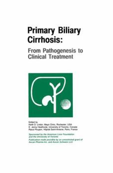 Hardcover Primary Biliary Cirrhosis: From Pathogenesis to Clinical Treatment Book
