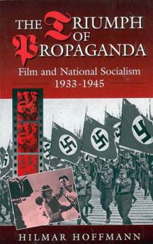 Library Binding The Triumph of Propaganda: Film and National Socialism 1933-1945 Book