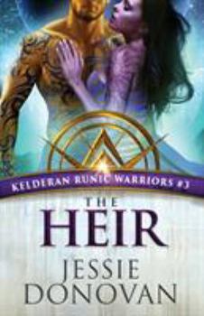 The Heir - Book #3 of the Kelderan Runic Warriors