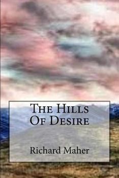 Paperback The Hills Of Desire Book