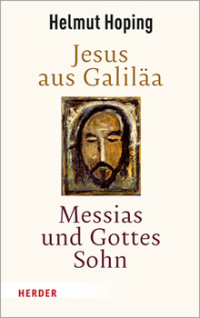 Hardcover Jesus Aus Galilaa - Messias Und Gottes Sohn [German] Book