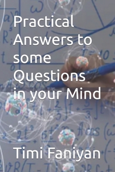 Paperback Practical Answers to some Questions in your Mind Book