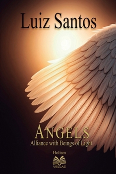 Paperback Angels - Alliance with Beings of Light Book