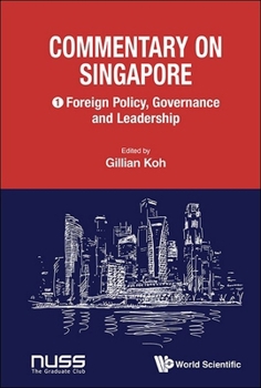 Commentary on Singapore: Foreign Policy, Governance and Leadership