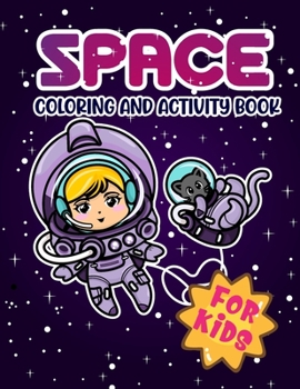 Paperback Space coloring and activity book for kids: 60 Children Different pages 8.5*11 Book