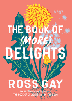 Hardcover The Book of (More) Delights: Essays Book